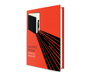 gerald weaver gospel prism marie colvin metafiction literary fiction